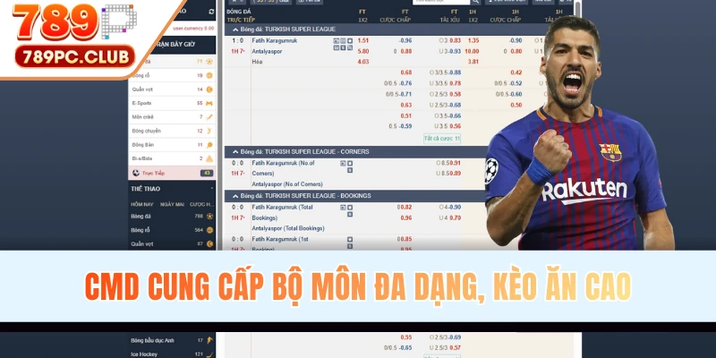 CMD cung cấp bộ môn đa dạng, kèo ăn cao